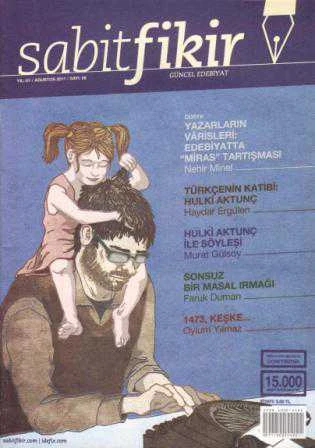 Sabitfikir Güncel Edebiyat Dergisi Ağustos 2011 Sayı: 6 (Yazarların Varisleri: Edebiyatta (Miras) Tartışması) ürün görseli 1