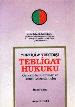 Yurtiçi & Yurtdışı Tebligat Hukuku / Gerekli Açıklamalar ve Temel Düzenlemeler ürün görseli 1