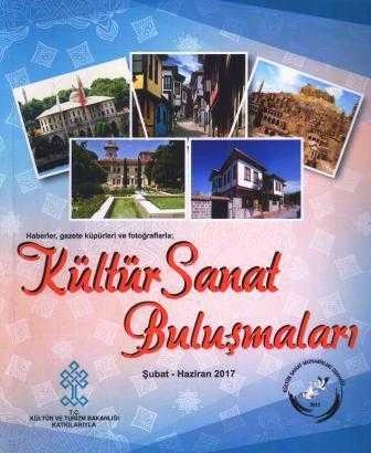 Kültür Sanat Buluşmaları - Şubat/Haziran 2017 (Haberler, Gazete Küpürleri ve Fotoğraflarla) (Birinci Baskı) ürün görseli 1