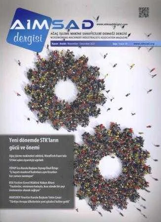 AİMSAD Ağaç İşleme Makine Sanayicileri Derneği Dergisi Kasım - Aralık 2021 Sayı: 39 (2022 Güncel Fuar Takvimi Hediyeli) ürün görseli 1