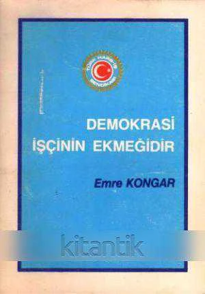 Demokrasi İşçinin Ekmeğidir (1987 Yılı Üçüncü Baskısı) ürün görseli 1