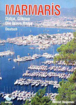 Marmaris (Datça, Gökova Die Blaue Reise (Almanca) - Kuşe Kağıda, Renkli, Resimli Baskısı ürün görseli 1