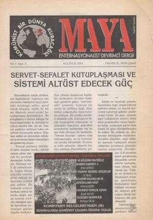 Maya Enternasyonalist Devrimci Dergi - Komünist Bir Dünya Kuracağız "Servet-Sefalet Kutuplaşması ve Sistemi Altüst Edecek Güç" / Yıl: 2001 Sayı: 3 - İlk Baskısı ürün görseli 1