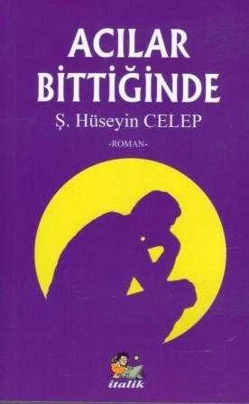 Acılar Bittiğinde - 2020 Yılı İlk Baskısı ürün görseli 1