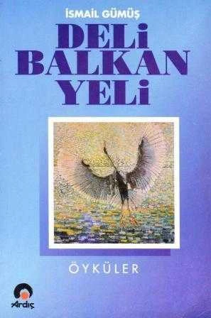 Deli Balkan Yeli "Öyküler" / 1994 Yılı İlk Baskısı ürün görseli 1