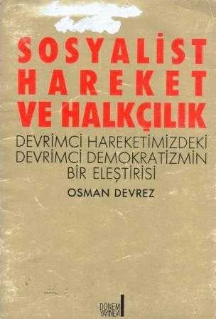 Sosyalist Hareket ve Halkçılık "Devrimci Hareketimizdeki Devrimci Demokrasimizin Bir Eleştirisi" / 1988 Yılı İlk Baskısı ürün görseli 1