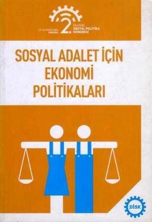Sosyal Adalet İçin Ekonomi Politikaları / 2. Ulusal Sosyal Politika Kongresi 23 -24 Kasım 2006 Ankara - 2007 Yılı İlk Baskısı ürün görseli 1