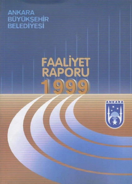 Ankara Büyükşehir Belediyesi Faaliyet Raporu 1999 ürün görseli 1