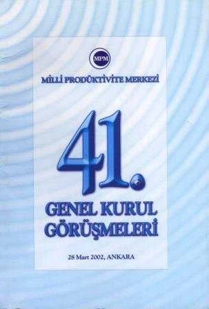 Milli Prodüktivitee Merkezi 41. Genel Kurul Görüşmeleri / 28 Mart 2002 ürün görseli 1