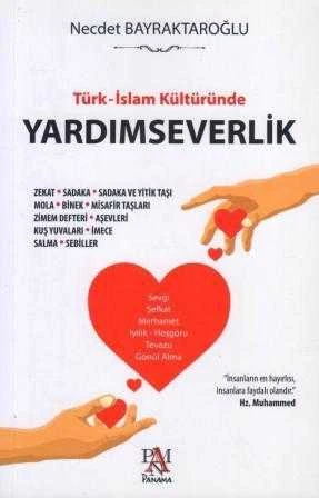 Türk - İslam Kültüründe Yardımseverlik 2019 Yılı İlk Baskısı ürün görseli 1