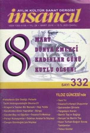 İnsancıl "Aylık Kültür Sanat Dergisi" / 8 Mart Dünya Emekçi Kadınlar Günü Kutlu Olsun / Yıl: 2018 Sayı: 332 ürün görseli 1