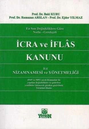En Son Değişikliklere Göre Notlu - Gerekçeli İcra ve İflas Kanunu ile Nizamnamesi ve Yönetmeliği - 2004 Yılı İlk Baskısı ürün görseli 1