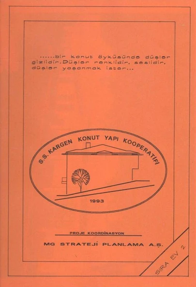 S. S. Kargen Konut Yapı Kooperatifi - ….. Bir Konut Öyküsünde Düşler Gizlidir. Düşler Renklidir, Seslidir, Düşler Yaşanmak İster… ürün görseli 1