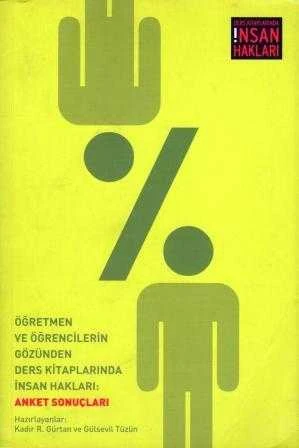 Öğretmen ve Öğrencilerin Gözünden Ders Kitaplarında İnsan Hakları: Anket Sonuçları - 2005 Yılı İlk Baskısı ürün görseli 1