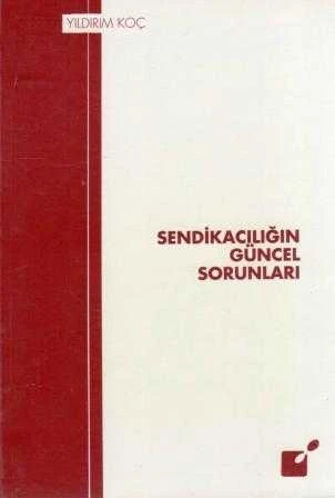 Sendikacılığın Güncel Sorunları / 1995 Yılı İlk Baskısı ürün görseli 1