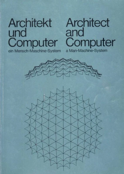 Architekt und Computer Ein Mensch-Maschine-System / Architect and Computer a Man-Machine-System ürün görseli 1