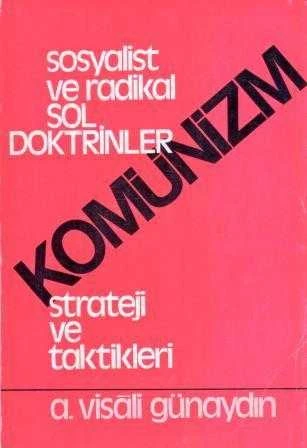 Sosyalist ve Radikal Sol Doktrinler / Komünizm "Strateji ve Taktikleri" / 1974 Yılı İlk Baskısı ürün görseli 1
