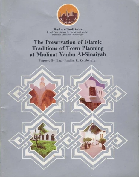 The Preservation of İslamic Traditions of Town Planning at Madinat Yanbu Al-Sinaiyah (İngilizce/Arapça Kuşe Kağıda Renkli Görselleri ile) ürün görseli 1