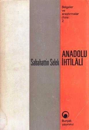 Anadolu İhtilali (Belgeler ve Araştırmalar) - 1968 Yılı Dördüncü Baskısı ürün görseli 1