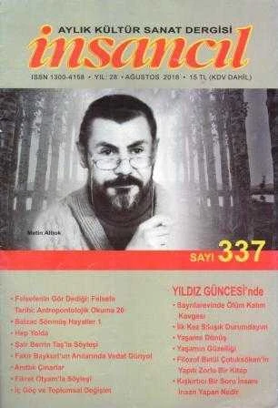 İnsancıl "Aylık Kültür Sanat Dergisi" / Metin Altıok / Yıl: 2018 Sayı: 337 ürün görseli 1