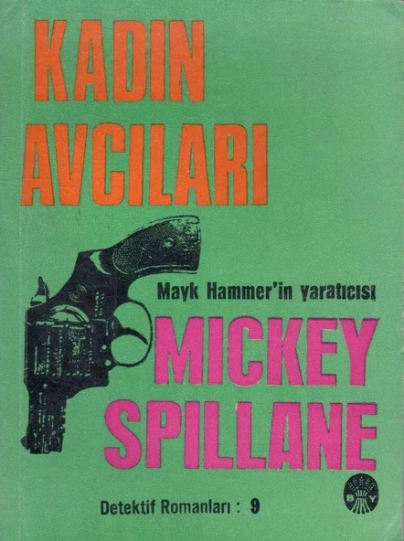 Kadın Avcıları (Mayk Hammer'in Yaratıcısından) Dedektif Romanları 1968 Yılı İlk Baskısı - A. Semih Yazıcıoğlu Çevirisi ürün görseli 1