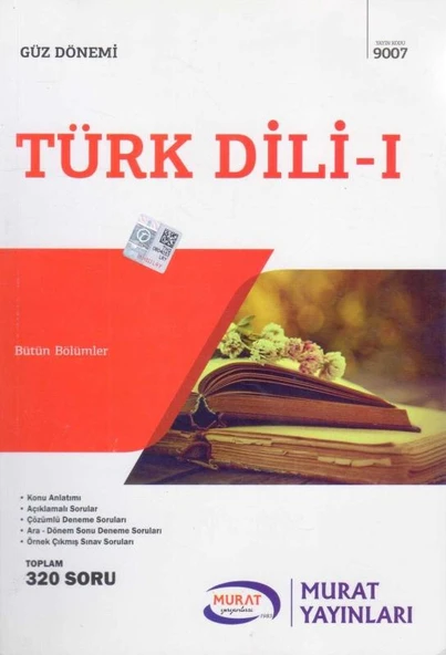 Güz Dönemi 9007 Türk Dili 1 Ana Kaynak - Konu Anlatımlı, Açıklamalı Sorular, Çözümlü Deneme Soruları, Ara - Dönem Sonu Deneme Soruları, Örnek Çıkmış Sınav Soruları Toplam 320 Soru ürün görseli 1