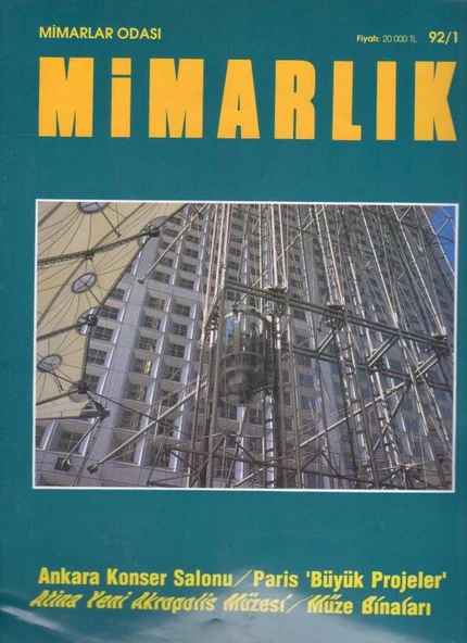 TMMOB Mimarlar Odası Ankara Şubesi Mimarlık Dergisi Sayı: 92-1 - Ankara Konser Salonu, Paris "Büyük Projeler", Atina Yeni Akropolis Müzesi, Müze Binaları ürün görseli 1