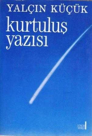 Yalçın Küçük - Kurtuluş Yazısı / 1988 Yılı Birinci Baskısı ürün görseli 1