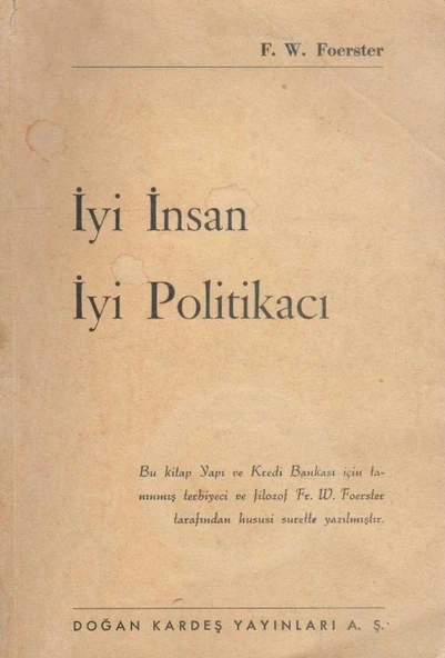 İyi İnsan İyi Politikacı - İsmail Husrev Tökin Çevirisi - 1960 Yılı İlk Baskısı ürün görseli 1