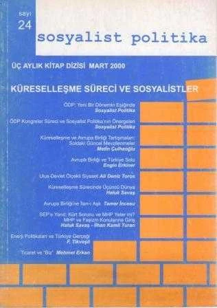 Sosyalist Politika Üç Aylık Kitap Dizisi "Küreselleşme Süreci ve Sosyalistler" Yıl: Mart 2000 Sayı: 24 ürün görseli 1