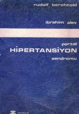 Portal Hipertansiyon Sendromu (Patogenez + Teşhis + Endikasyon + Cerrahi Tedavi + Komplikasyonlar) - Doç. Dr. İbrahim Alev Çevirisi - İlk Baskısı ürün görseli 1