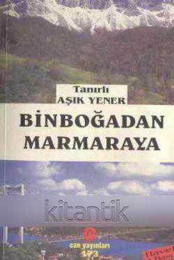 Binboğadan Marmaraya - 2003 Yılı İkinci Baskısı ürün görseli 1