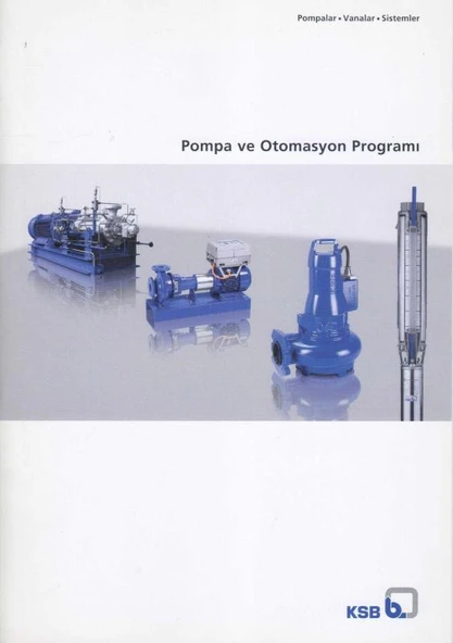 KSB - Pompalar, Vanalar, Sistemler / Pompa ve Otomasyon Programı - Kuşe Kağıda, Renkli, Resimli İlk Baskısı ürün görseli 1