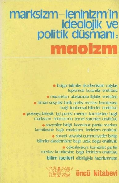 Marksizm-Leninizm'in İdeolojik ve Politik Düşmanı: Maoizm - Ö. Ufuk Çevirisi - 1975 Yılı İlk Baskısı ürün görseli 1