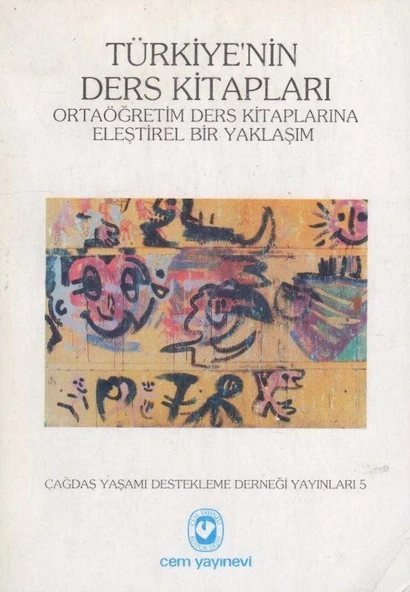Türkiye'nin Ders Kitapları (Ortaöğretim Ders Kitaplarına Eleştirel Bir Yaklaşım) ÇYDD Yayınları: 5 - 1991 Yılı İlk Baskısı ürün görseli 1