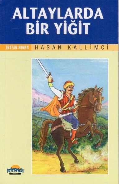 Kafdağı Kitapları Destan Roman Serisi - Altaylarda Bir Yiğit - 2006 Yılı İlk Baskısı ürün görseli 1