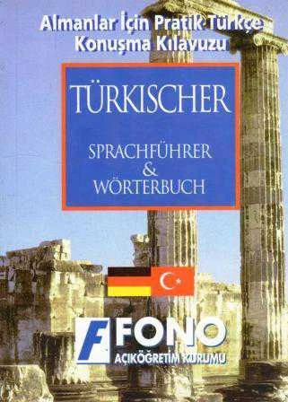 Almanlar İçin Pratik Türkçe Konuşma Kılavuzu / Türkischer Sprachführer & Wörterbuch - Kuşe Kağıda, Renkli, Resimli Baskısı ürün görseli 1
