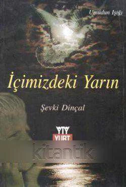 İçimizdeki Yarın - Umudun Işığı - 2008 Yılı İlk Baskısı ürün görseli 1