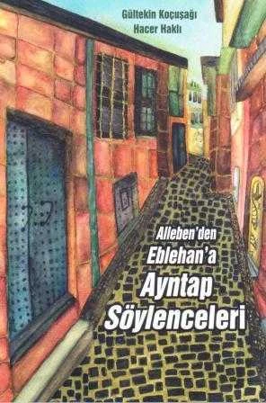 Alleben'den Eblehan'a Ayntap Söylenceleri / "Besray Zülfikar ve İdil Koçuşoğlu Resimleriyle" - 2018 Yılı İlk Baskısı ürün görseli 1