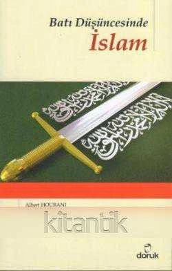 Batı Düşüncesinde İslam 2010 Yılı İlk Baskısı - Celal A. Kanat Çevirisi ürün görseli 1