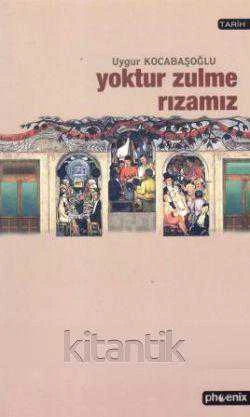 Yoktur Zulme Rızamız - 2004 Yılı İlk Baskısı ürün görseli 1