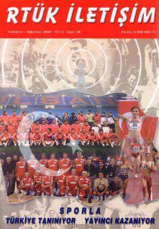 Rtük İletişim Dergisi Temmuz - Ağustos 2002 Yıl: 5 Sayı: 30 / Sporla Türkiye Tanınıyor - Yayıncı Kazanıyor ürün görseli 1