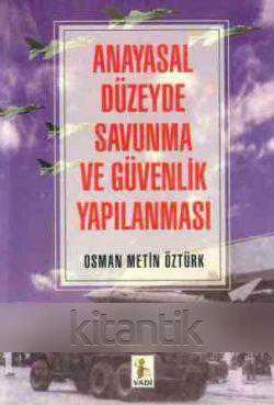 Anayasal Düzeyde Savunma ve Güvenlik Yapılanması - 1997 Yılı İlk Baskısı ürün görseli 1