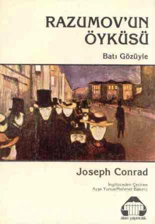 Razumov'un Öyküsü / Batı Gözüyle - 1986 Yılı İlk Baskısı - Ayşe Yunus - Mehmet Bakırcı Çevirisi ürün görseli 1