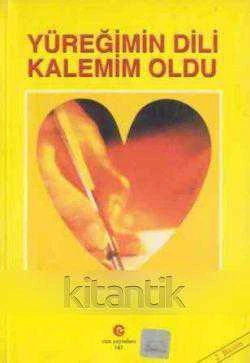 Yüreğimin Dili Kalemim Oldu - 2001 Yılı İkinci Baskısı ürün görseli 1