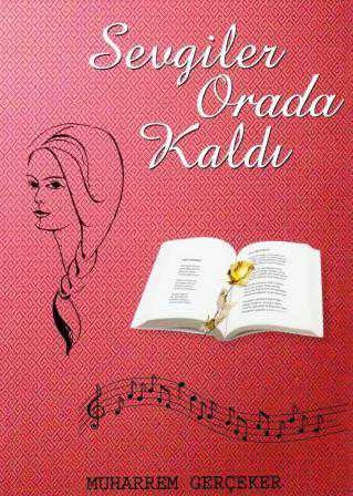 Sevgiler Orada Kaldı / 2016 Yılı İlk Baskısı ürün görseli 1