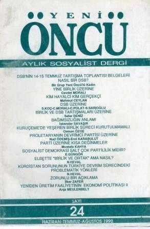 Yeni Öncü Aylık Sosyalist Dergi / Yıl: Haziran - Temmuz - Ağustos 1990 Sayı: 24 ürün görseli 1