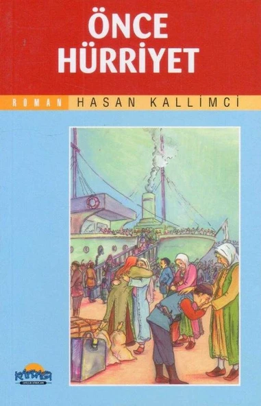 Kafdağı Kitapları Roman Serisi - Önce Hürriyet - 2006 Yılı İlk Baskısı ürün görseli 1