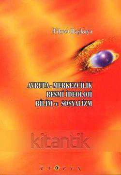 Ütopya Yayınları Kültür Seti / Avrupa-Merkezcilik Resmi İdeoloji Bilim ve Sosyalizm - 1999 Yılı ilk Baskısı ürün görseli 1