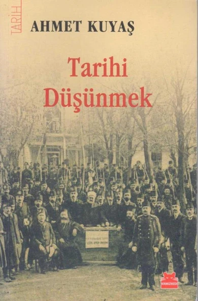Tarihi Düşünmek - 2016 Yılı İlk Baskısı ürün görseli 1